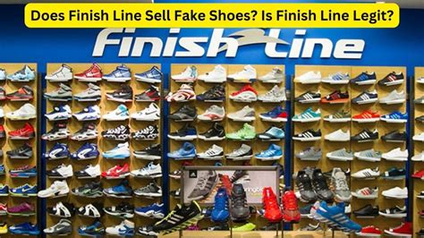 finish line selling fake shoes|finish line are they legit.